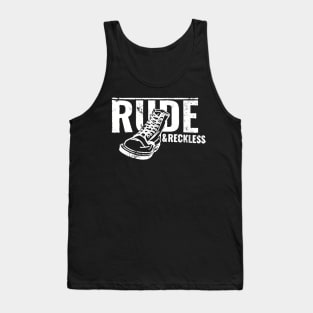 rude and reckless boots Tank Top